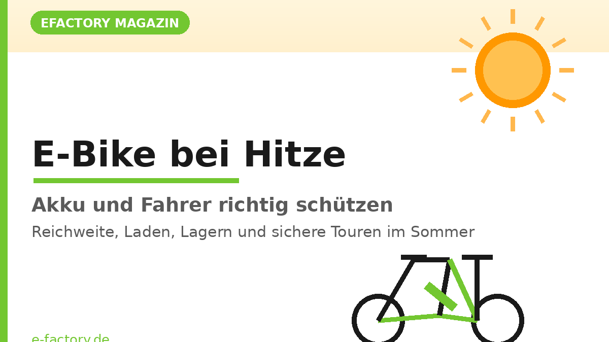 E-Bike bei Hitze: Akku und Fahrer richtig schützen im Sommer